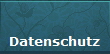 Datenschutz